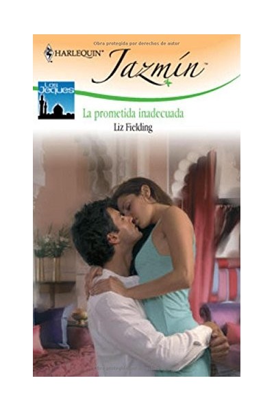 Harlequin. Colección Jazmín:  Prometida inadecuada